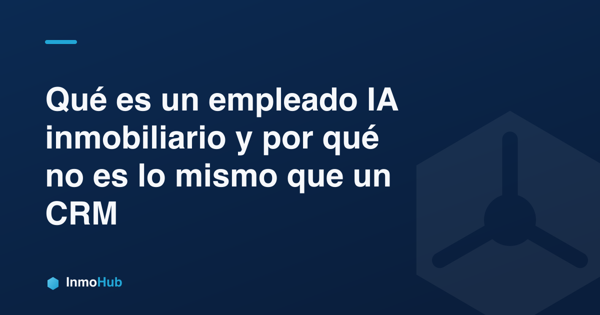 Empleado IA inmobiliario comparado con un CRM tradicional